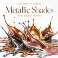 Coco Beauty Nail Polish - Metallic Shades 1
