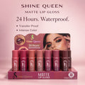 Shine Queen Matte Lip Gloss - 1-6 1